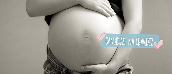 Candidíase na gravidez: o que é, causas, sintomas e tratamento!